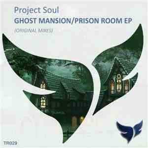 Project Soul  - Ghost Mansion / Prison Room EP