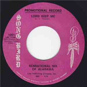 Sensational Six Of Alabama - Lord Keep Me / I Know You're Gonna Miss Me