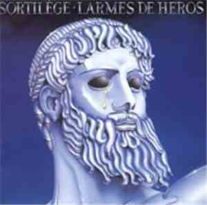 Sortilège - Larmes De Heros