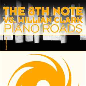 The 8th Note Vs. Willian Clark - Piano Roads