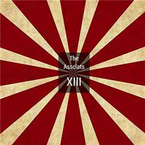 The Assclats - XIII