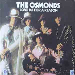 The Osmonds - Love Me For A Reason
