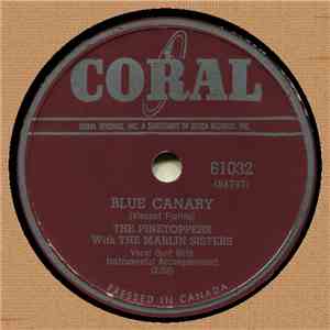 The Pinetoppers With The Marlin Sisters - Blue Canary / Mama, What'll I Do  ...