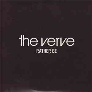 The Verve - Rather Be
