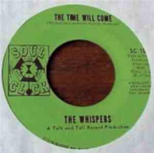 The Whispers - The Time Will Come / Flying High