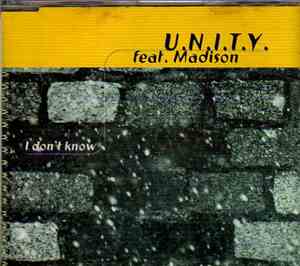 U.N.I.T.Y. Feat. Madison - I Don't Know