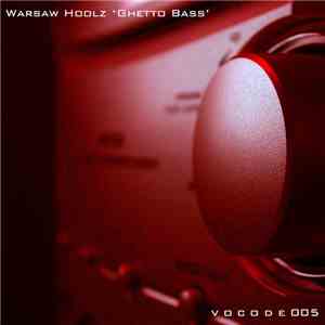 Warsaw Hoolz - The Ghetto Bass EP