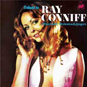 Alan Caddy Orchestra & Singers - Tribute To Ray Conniff