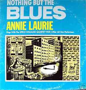Annie Laurie, Specs Williams Quartet - The Booker T Five - Nothing But The Blues