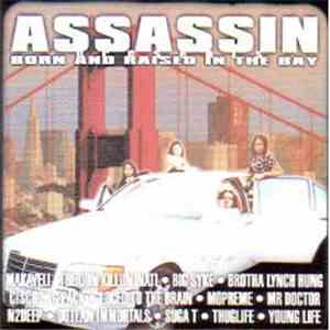 Assassin  - Born And Raised In The Bay