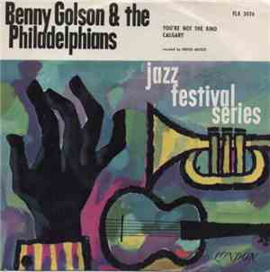 Benny Golson And The Philadelphians - You're Not The Kind