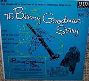 Benny Goodman And His Orchestra - The Benny Goodman Story Part 3