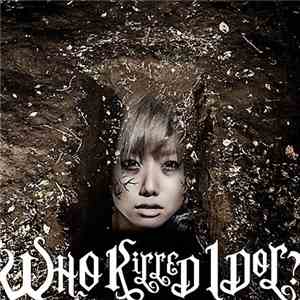 BiS  - Who Killed Idol?