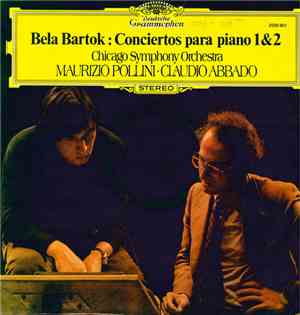 Béla Bartók - Maurizio Pollini, Claudio Abbado, Chicago Symphony Orchestra  ...
