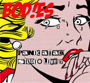 Bod!es - Panic Attack. Studio Live '17