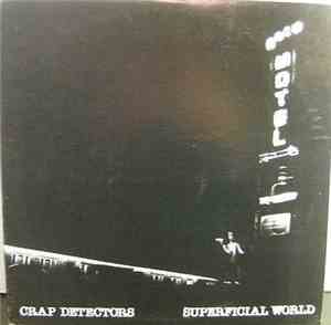 Crap Detectors - Superficial World