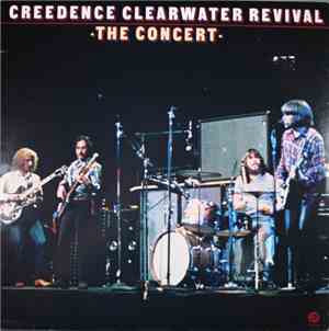 Creedence Clearwater Revival - The Concert