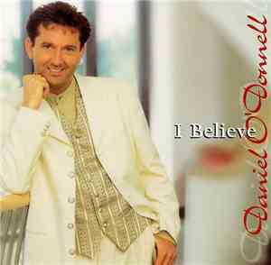 Daniel O'Donnell - I Believe