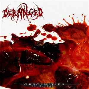 Deranged - Obscenities In B-Flat