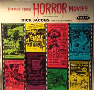 Dick Jacobs And His Orchestra - Themes From Horror Movies