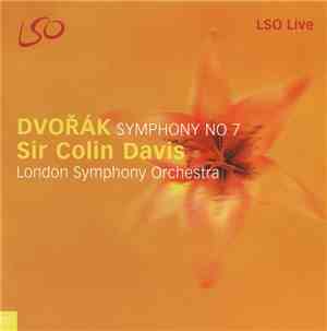 Dvořák - Sir Colin Davis, London Symphony Orchestra - Symphony No. 7