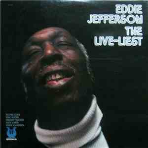 Eddie Jefferson - The Live-Liest