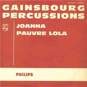 Gainsbourg Percussions - Joanna / Pauvre Lola
