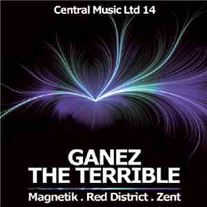Ganez The Terrible - Magnetik Ep
