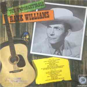Hank Williams - The Unforgettable Hank Williams