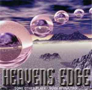 Heavens Edge - Some Other Place - Some Other Time