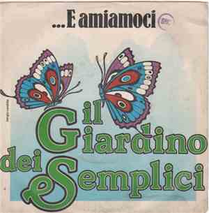 Il Giardino Dei Semplici - ...E Amiamoci