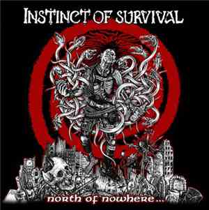 Instinct Of Survival - North Of Nowhere...