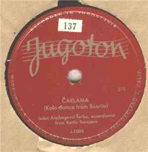 Ismet Alajbegović-Šerbo, Zaim Imanović - Čarlama