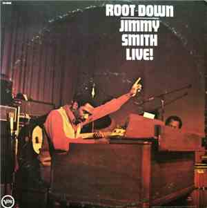 Jimmy Smith - Root Down - Jimmy Smith Live!