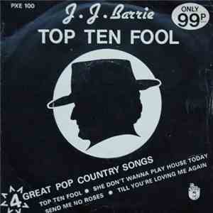 J.J. Barrie - Top Ten Fool