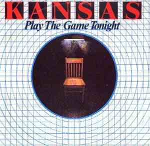 Kansas  - Play The Game Tonight