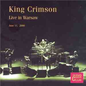 King Crimson - Live In Warsaw (June 11, 2000)