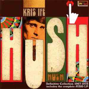 Kris Ife - Hush The Definitive Collection 1967-1973