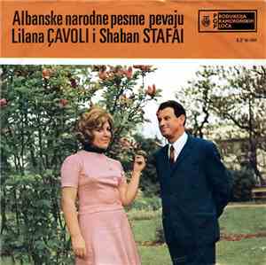 Lilana Çavoli I Shaban Stafai - Albanske Narodne Pesme