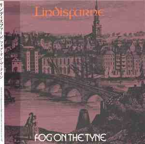 Lindisfarne - Fog On The Tyne