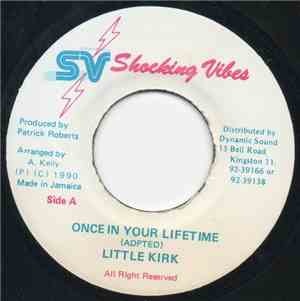 Little Kirk - Once In Your Lifetime