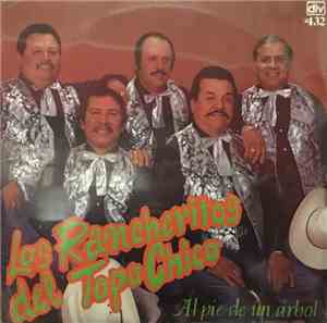 Los Rancheritos Del Topo Chico - Al Pie De Un Arbol