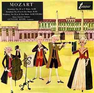 Mozart, Günter Kehr - Symphony No. 18 In F Major, K.130 / Symphony No. 19 I ...