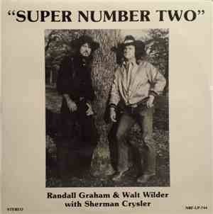 Randall Graham & Walt Wilder With Sherman Crysler - Super Number Two