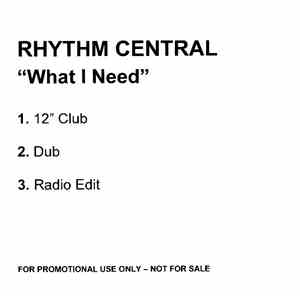 Rhythm Central - What I Need