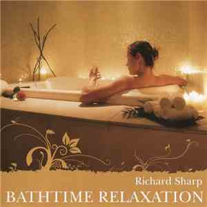 Richard Sharp - Bathtime Relaxation