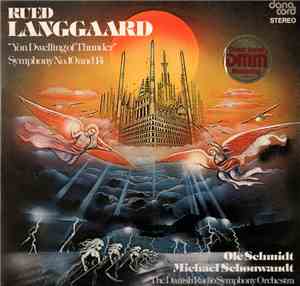 Rued Langgaard : Danish Radio Symphony Orchestra Conducted By Ole Schmidt / ...