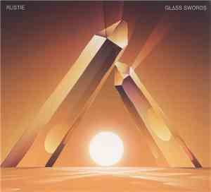 Rustie - Glass Swords
