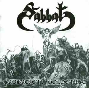 Sabbat - Sabbatical Holocaust