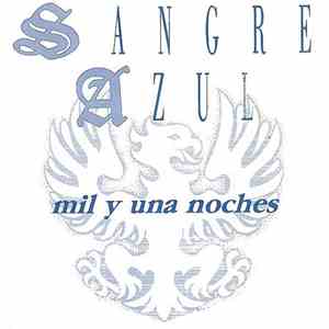Sangre Azul - Mil Y Una Noches